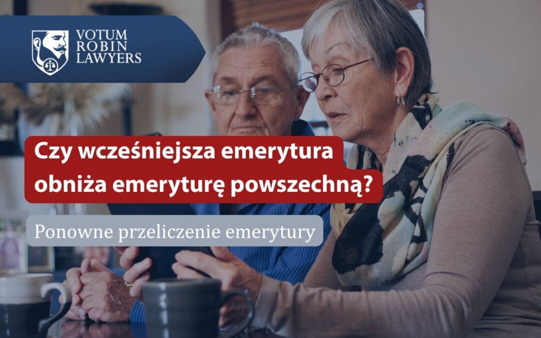 Czy wcześniejsza emerytura obniża emeryturę powszechną?